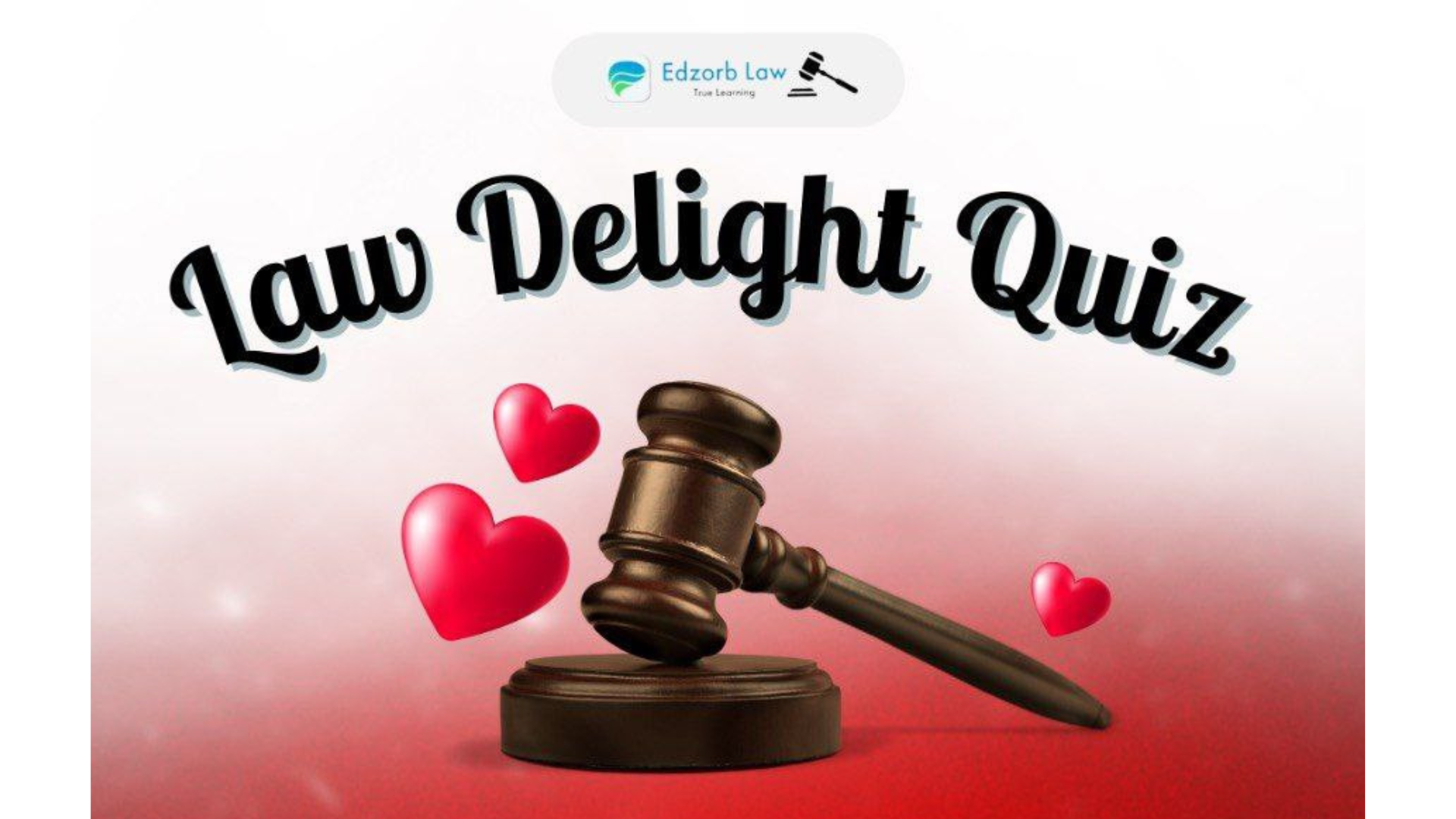 🔥 Register For Free Law Delight Quiz NOW